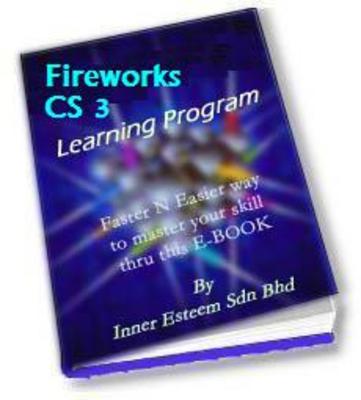 Product picture Fireworks CS 3 Mastering Training Tutorial eBook in Minutes